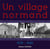 Un village normand - Mont-Cauvaire : 1939-1945