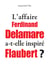 L'affaire delamare a-t-elle inspire flaubert ?