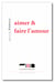 Aimer & faire l'amour