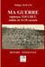 Ma guerre : Alphonse Touchet, soldat en 14-18 raconte