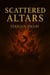 Scattered Altars