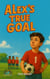 Alex's True Goal - Where Dignity Grows, #11