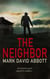 The Neighbor: John Hayes #9 - A John Hayes Thriller, #9