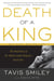 Death of a King - The Real Story of Dr. Martin Luther King Jr.'s Final Year
