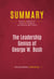 Summary: The Leadership Genius of George W. Bush - Review and Analysis of Carolyn B. Thompson and James W. Ware's Book
