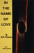 In The Name Of Love - Article Series, #1