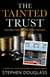 The Tainted Trust - The King Trilogy