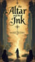 The Altar and the Ink