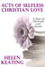 Acts Of Selfless Christian Love (A Pair Of Christian Love Stories)