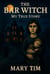 The Bar Witch : My True Story - 1, #1