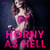 Horny as Hell - erotic short story