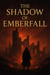 The Shadow of Emberfall