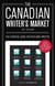 The Canadian Writer's Market, 19th Edition - The Essential Guide for Freelance Writers