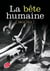 La bête humaine - Texte abrégé