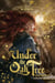Under the Oak Tree, Vol. 3 (novel) - The New York Times bestselling fantasy romance sensation