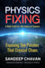 Physics Fixing
