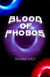 Blood of Phobos - Infinity Unleashed, #1