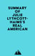 Summary of Julie Lythcott-Haims's Real American