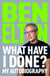 What Have I Done? - The Sunday Times bestseller and a frank, witty memoir from a British comedy icon
