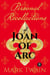 Personal Recollections of Joan of Arc: And Other Tributes to the Maid of Orléans