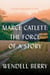 Marce Catlett: The Force of a Story - A Port William Novel