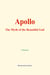 Apollo - The Myth of the Beautiful God