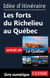 Idée d'itinéraire - Les forts du Richelieu au Québec