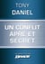 Un conflit âpre et secret