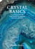 Crystal Basics - How to Use Crystals to Heal Body and Mind