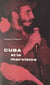 Cuba et le marxisme - Essai sur la révolution cubaine