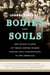 Bodies and Souls - The Tragic Plight of Three Jewish Women Forced into Prostitution in the Americas