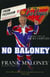 No Baloney - A Journey From Peckham To Las Vegas