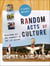 Random Acts of Culture - Reclaiming Art and Community in the 21st Century