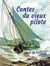 Contes du vieux pilote
