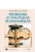 Problèmes et politiques économiques