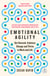 Emotional Agility - Get Unstuck, Embrace Change and Thrive in Work and Life