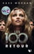 Les 100 - tome 3 Retour - Retour