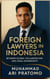 Foreign Lawyers in Indonesia: Between Global Collaboration and Legal Sovereignty
