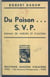 Du poison... S.V.P. - Roman de mœurs et d'action