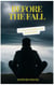 Before the Fall: A Tale of Pride and Rebellion