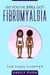 So You've Still Got Fibromyalgia