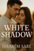 White Shadow