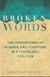 Broken Words - The Abuse of Science and Faith in American Politics