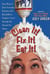 Clean It! Fix It! Eat It!