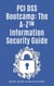 PCI DSS Bootcamp The A-Z Information Security Guide
