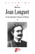 Jean Longuet - Un internationaliste à l'épreuve de l'histoire