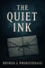 The Quiet Ink