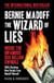 Bernie Madoff, the Wizard of Lies - Inside the Infamous $65 Billion Swindle