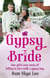 Gypsy Bride - One girl's true story of falling in love with a gypsy boy