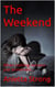The Weekend - Petra Larson Series, #2